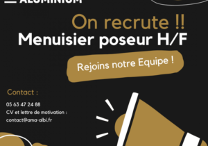 Recrutement menuisier poseur Albi Menuiserie Aluminium
